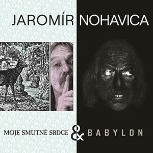 Jaromír Nohavica - Babylon & Moje smutné srdce (2 CD)