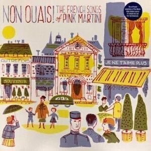 Pink Martini - Non Ouais! The French Songs of Pink Martini (Coloured Vinyl) (LP)