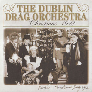 The Dublin Drag Opera Christmas 1912 (7'' Vinyl LP)